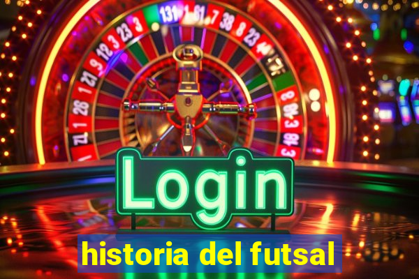 historia del futsal